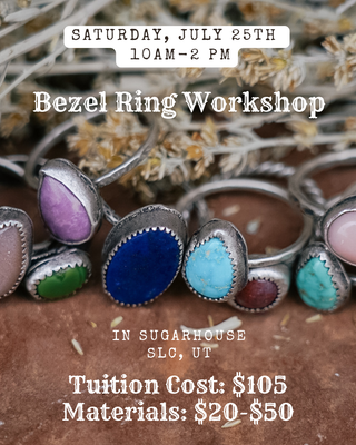 Bezel Stone Ring Workshop- Saturday, July 25th from 10am-2pm