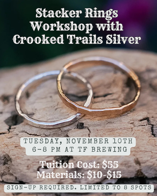 Stacker Rings Workshop at TF Brewing- Tuesday, November 10th from 6-8 PM